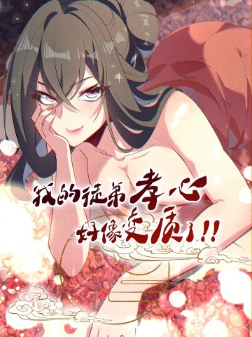 Lòng Hiếu Thảo Của Đồ Đệ Ta Gần Như Biến Chất!