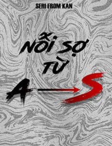 Nỗi Sợ Từ A Đến S